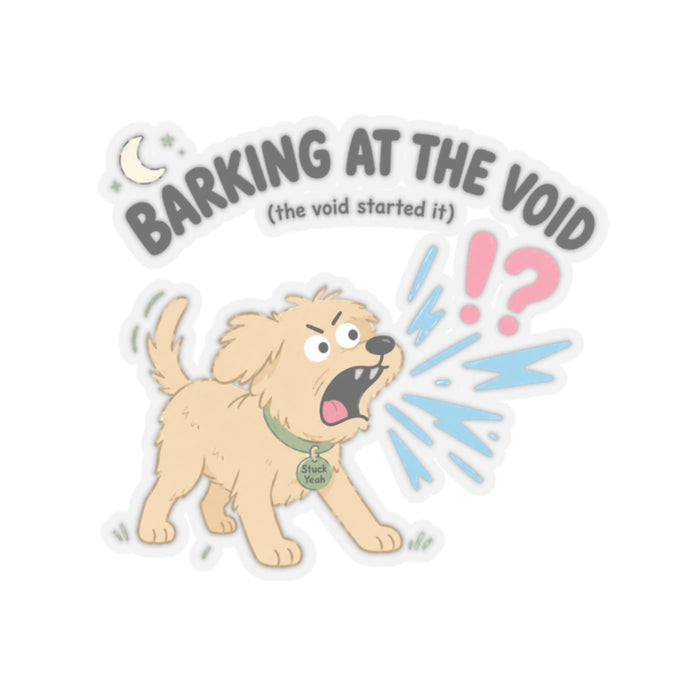 Barking at the Void Sticker