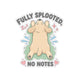 Fully Splooted, No Notes Sticker