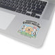 Uninvited to Every Meeting Sticker