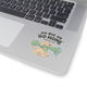 Go Big or Go Home (With the Log) Sticker