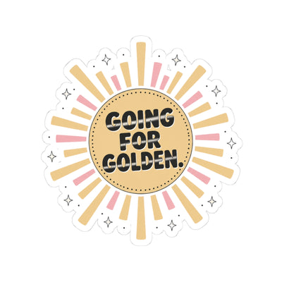 Going For Golden Kiss-Cut Sticker