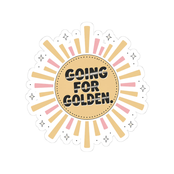 Going For Golden Kiss-Cut Sticker