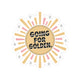 Going For Golden Kiss-Cut Sticker