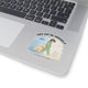 He Got Me Through It Sticker