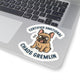 Certified Emotional Chaos Gremlin Sticker