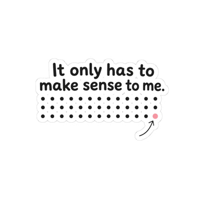 Made Sense To Me Grid Sticker