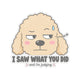 I Saw What You Did Sticker