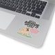 We'll Argue About It Later Sticker