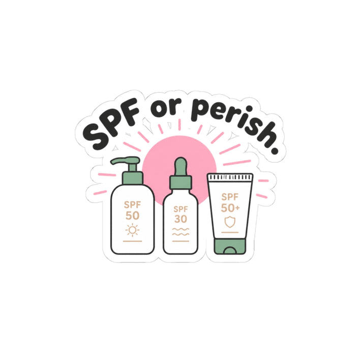 SPF Or Perish Sticker