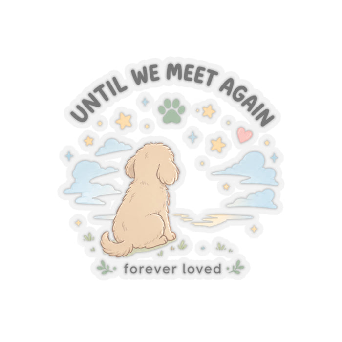Until We Meet Again Sticker