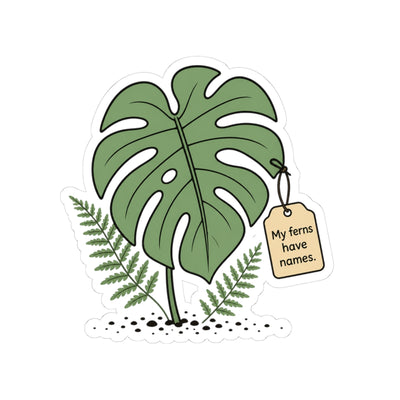 My Ferns Have Names Sticker