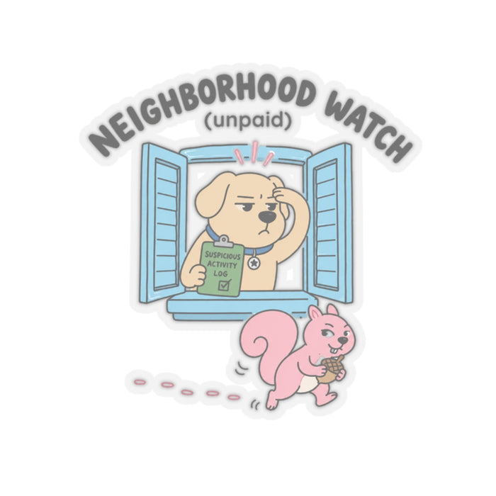 Neighborhood Watch (Unpaid) Sticker
