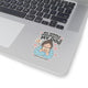 My Whole Personality Is My Dog Sticker