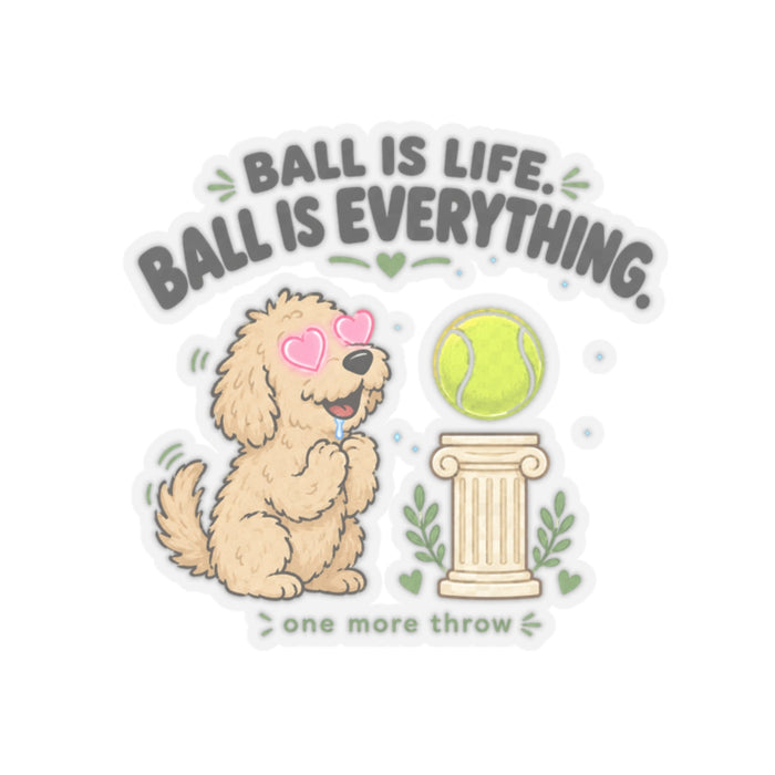 Ball Is Life Sticker