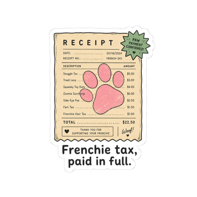 Frenchie Tax Receipt Sticker