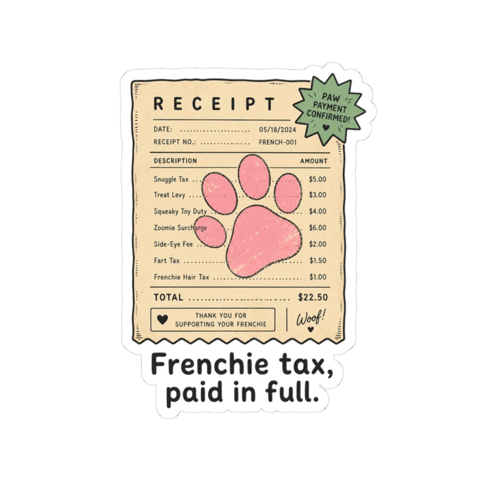 Frenchie Tax Receipt Sticker