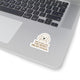 The Older I Get, The More I Trust Dogs Sticker