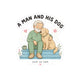 A Man and His Dog Sticker
